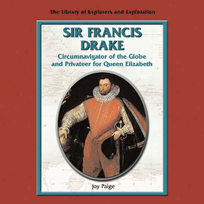 Explorers: Sir Francis Drake (unabridged)