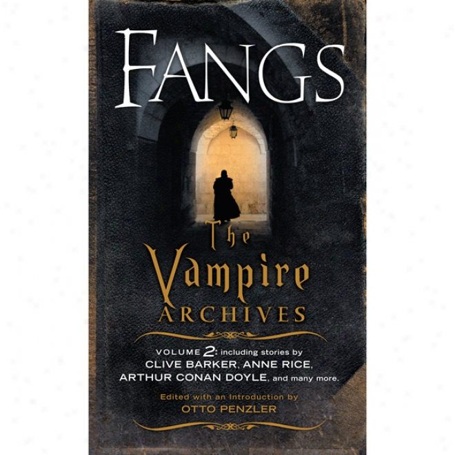 Fangs: The Vampire Arcives, Volume 2 (unabridged)