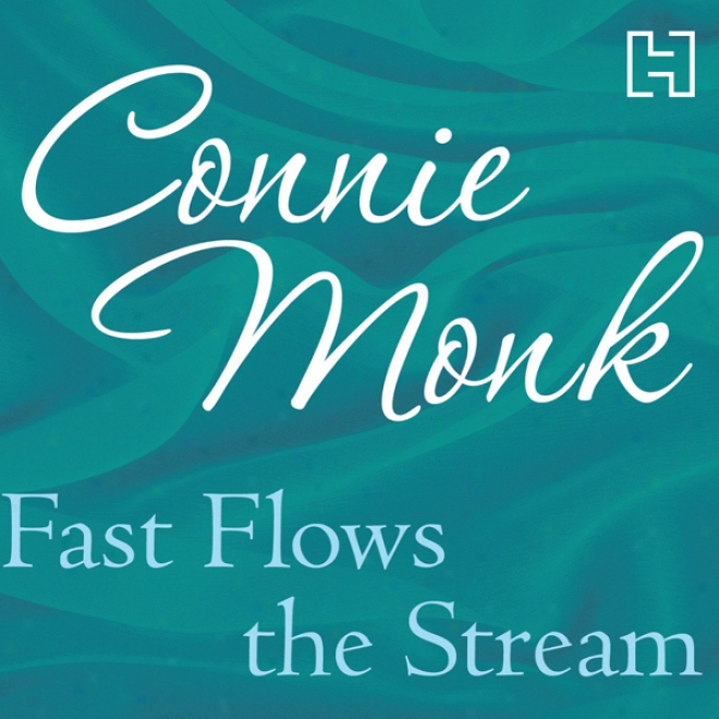 Fast Flows The Stream (unabridged)