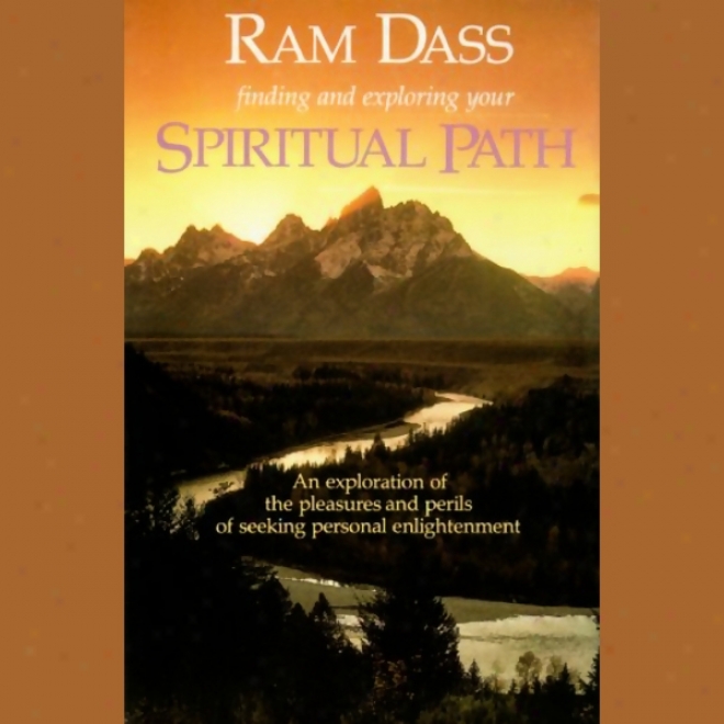 Finding And Exploring Your Spiritual Path