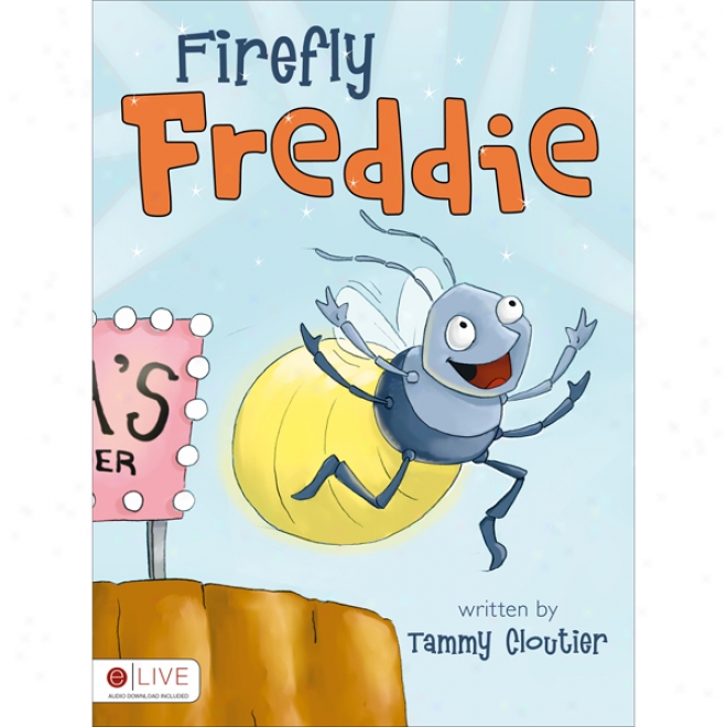 Firefly Freddie (unabridged)