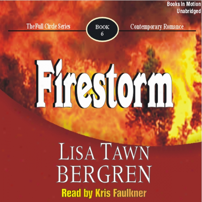 Firestorm: Full Circle Series #6 (unabridged)