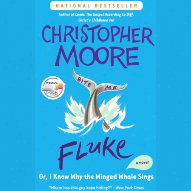 Fluke: Or, I Know Why The Winged Whale Sings (unabridged)