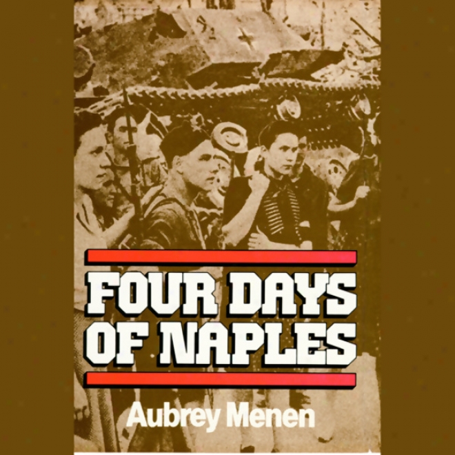 Four Days Of Naples (unabridged)