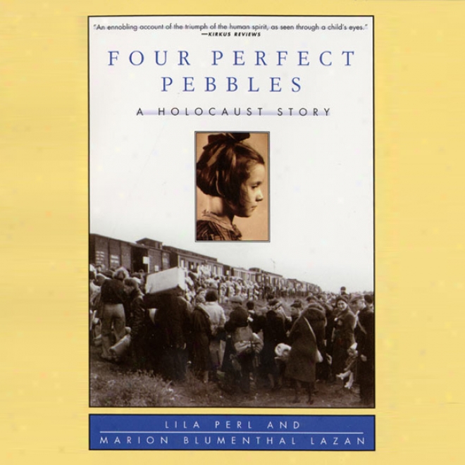 Four Perfect Pebble: A Holocaust Story (unabridged)