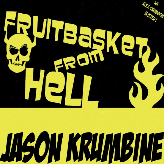 Fruitbasket From Hell (unabridged)
