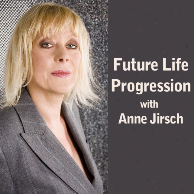 Future Life Progression (unabridged)