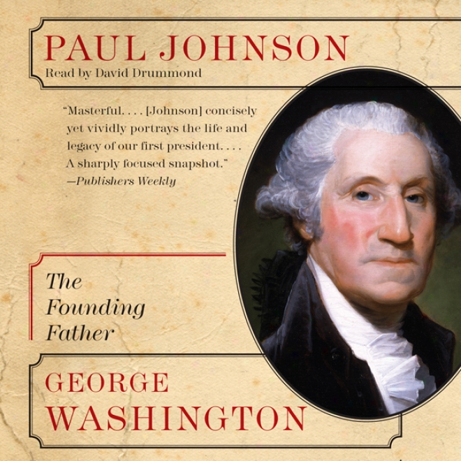 George Washington: The Founding Father (eminent Lives) (unabridged)