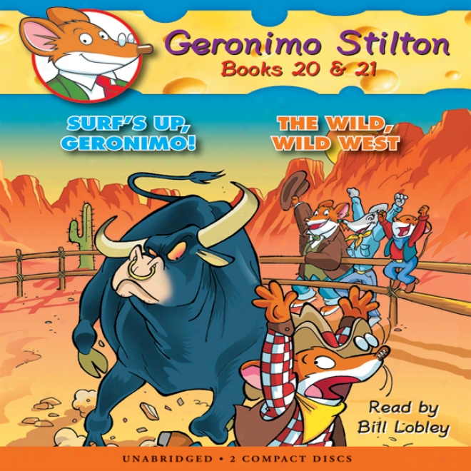 Geronimo Stilton #20 And #21: Surf's Up, Geronimo & The Wild Wild West (unabridged)