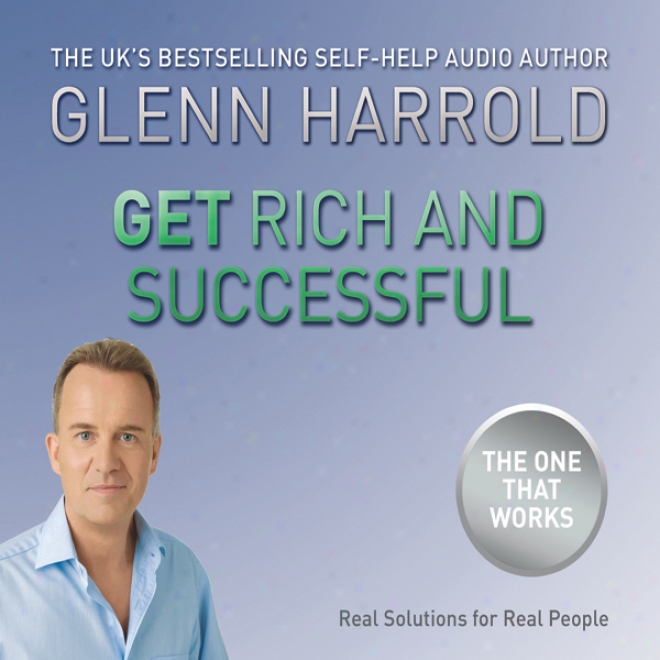 Get Rich And Successful (unabridged)
