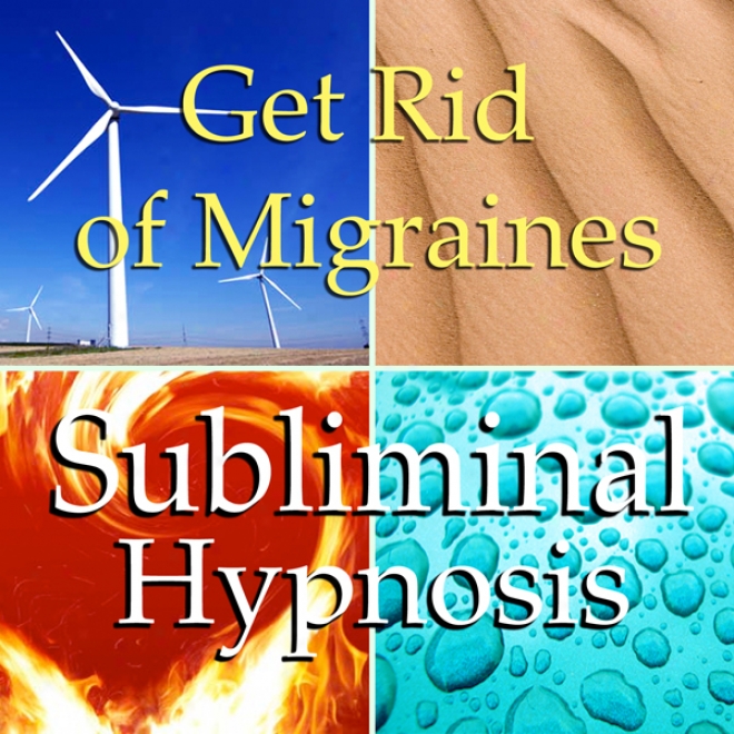 Get Rid Of Migraines Subljminal Affirmations: Relaxation, Powerful Healing, Solfeggio Tones, Binaural Beats, Self Help Meditation
