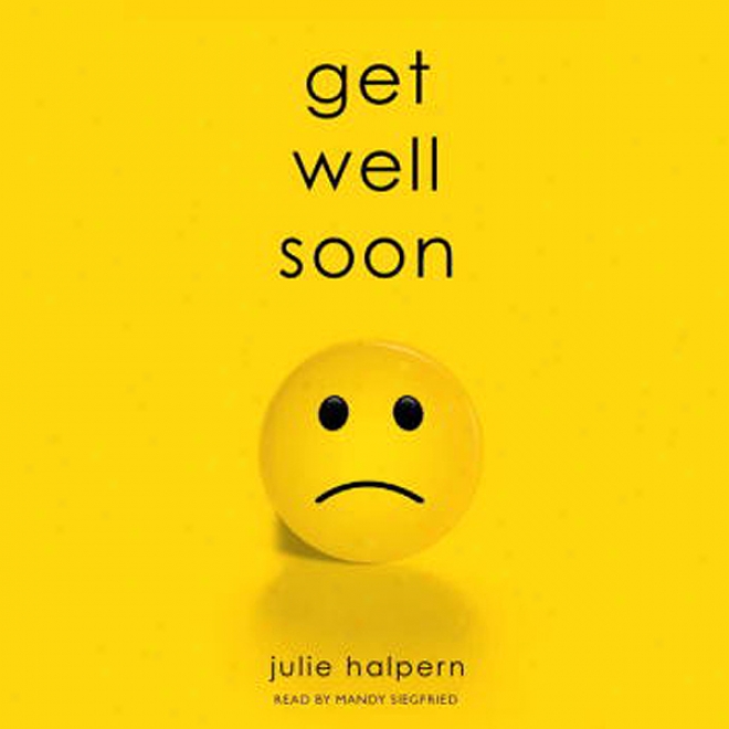 Get Well Soon (unabridged)