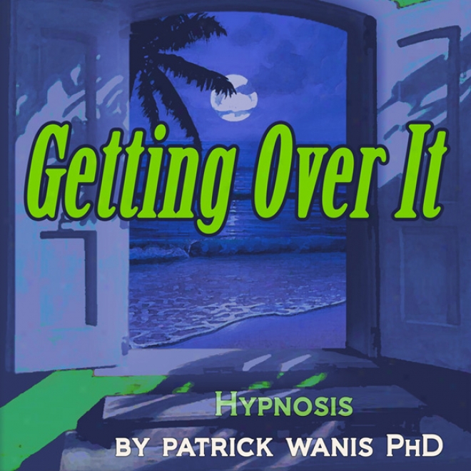 Getting Over It (unabridged)