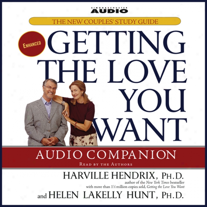 Getting The Love You Want Audio Companion: The New Couples' Study Guide