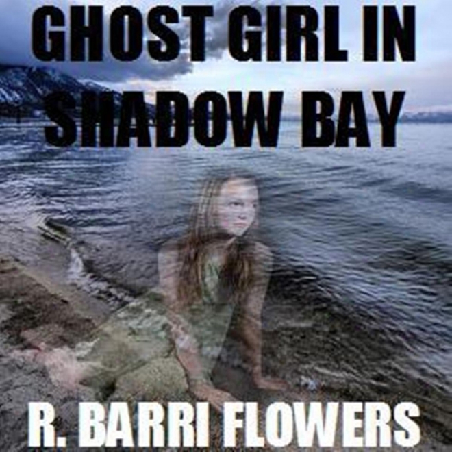 Ghost Girl In Shadow Bay (unabridged)