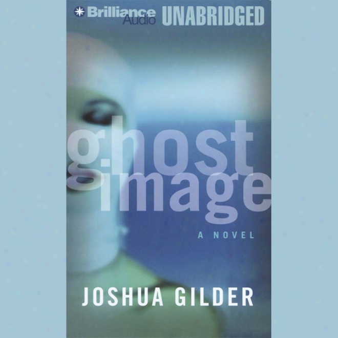 Ghost Image (unabridged)