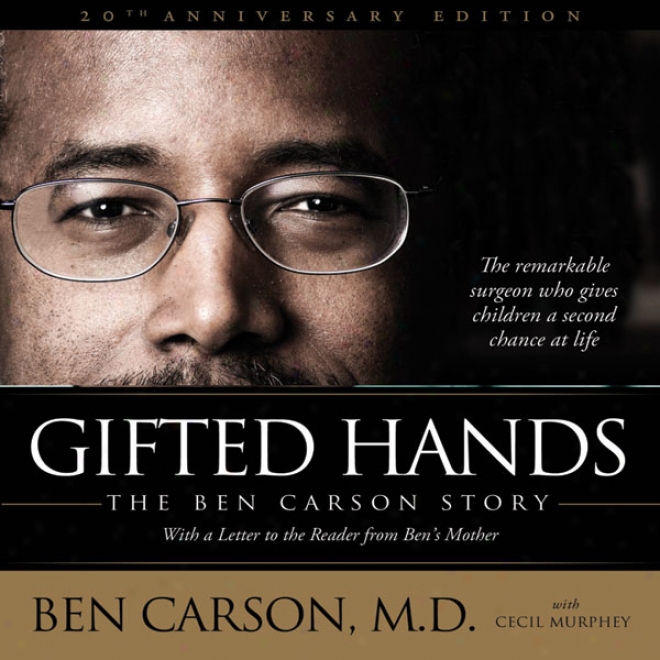 Gifted Hands: The Ben Carson Story (unabridged)