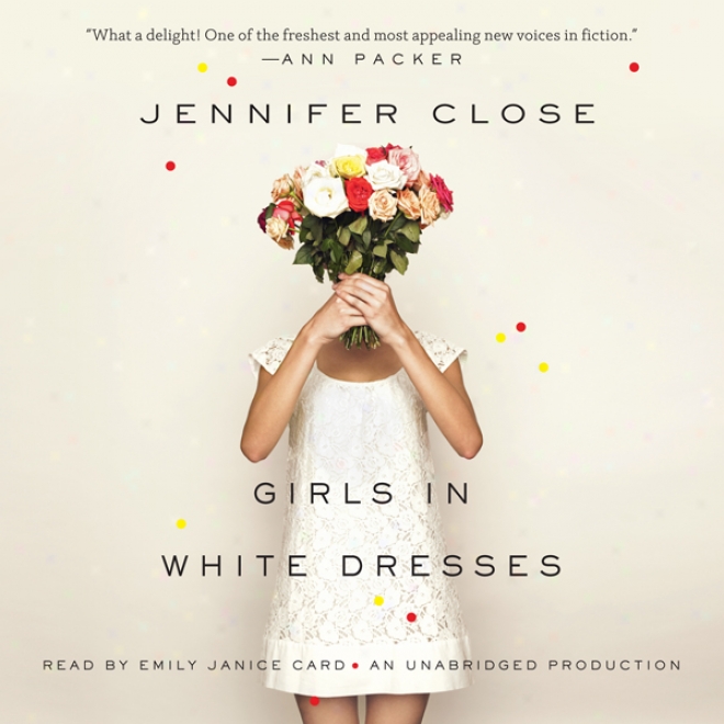 Girls In White Dresses (unabridged)