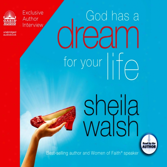 God Has A Dream For Your Life (unabridged)