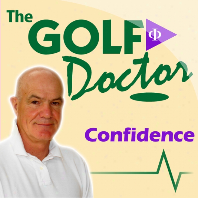 Golf Doctor: Confidence (unabridged)