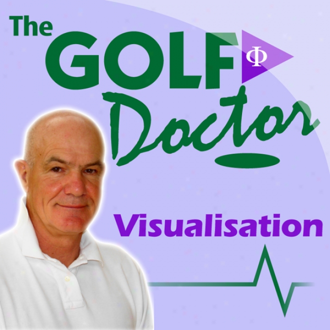Golf Doctor: Visualisation (unabridged)