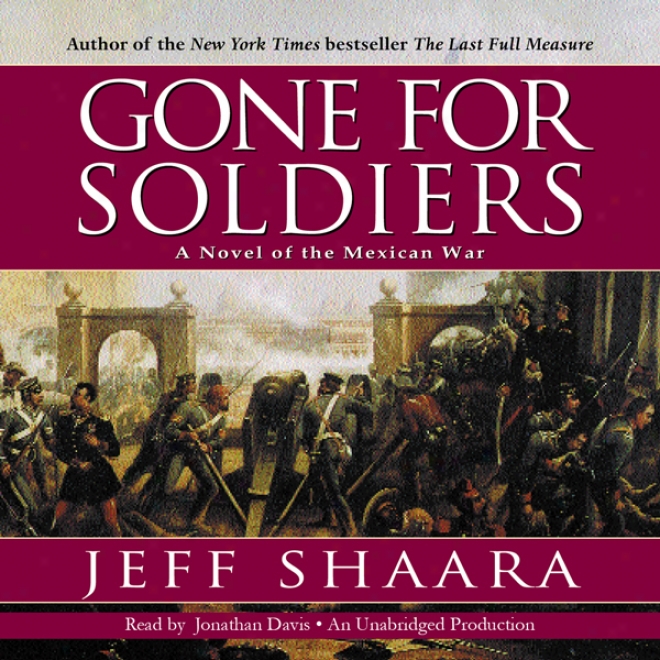 Gone For Soldiers (unabridged)