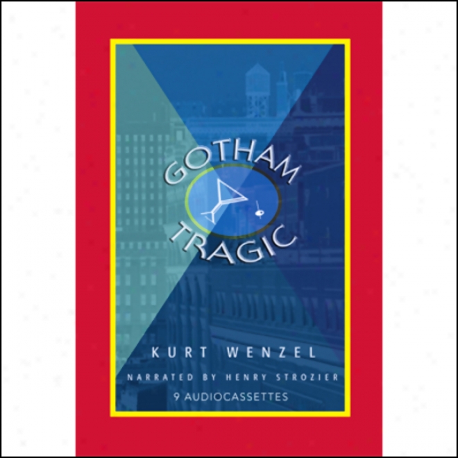 Gotham Tragic (unabridged)