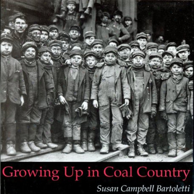 Growing Up In Coal Country (unabridged)