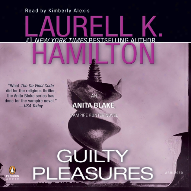 Guilty Pleasures: Anita Blake, Vampire Hound, Book 1 (unabridged)