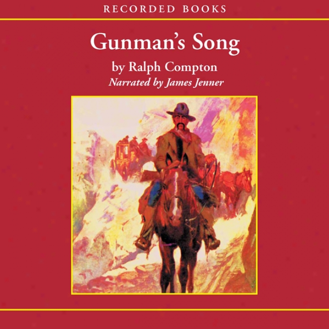 Gunman's Song (nabridged)