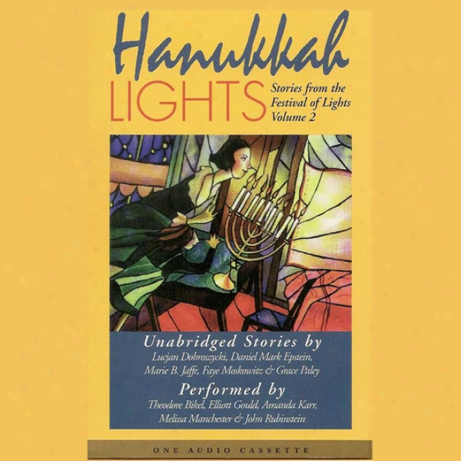 Hannukah Lights: Stories From The Festival Of Lights, Volume 2