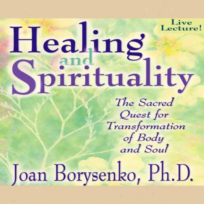 Healing And Spirituality