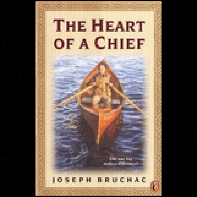 Heart Of A Chief (unabridged)