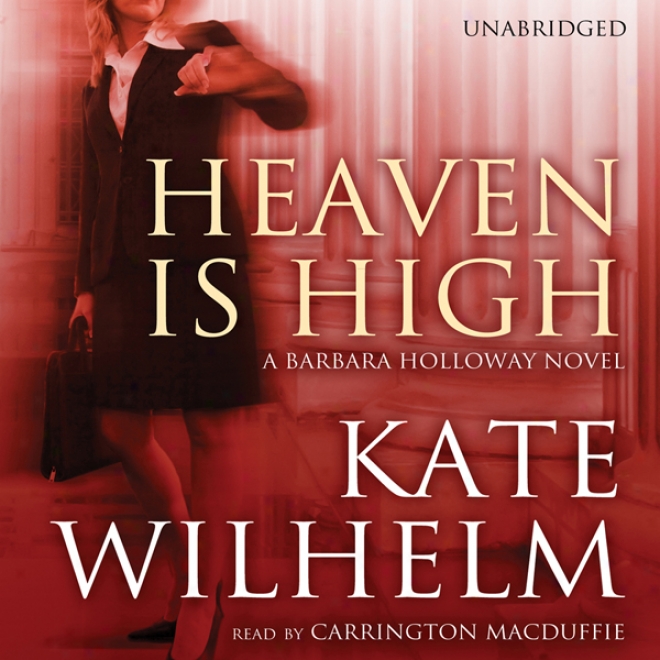 Heaven Is High: A Ba5bara Holloway Novel (unabridged)