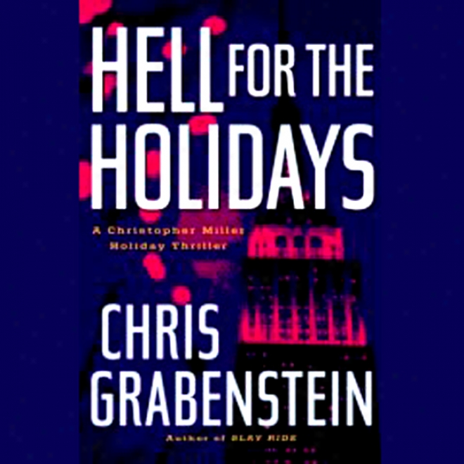 Hell For The Holidays (unabridged)