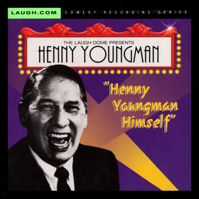 Henny Youngman Himself