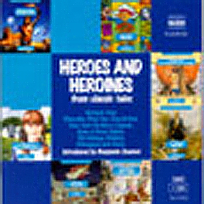 Heroes And Heroies From Classic Tales