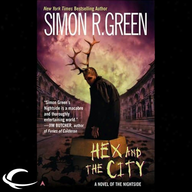 Hex And The City: Nightside, Book 4 (unabridged)