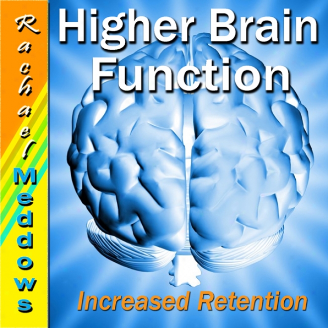 Higher Brain Funxtion Hypnosis: Increased Retention, Lwarn Quicker, Guided Meditation Hypnosis & Subliminal