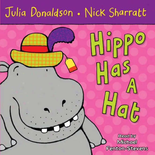 Hippo Has A Hat (unabridged)