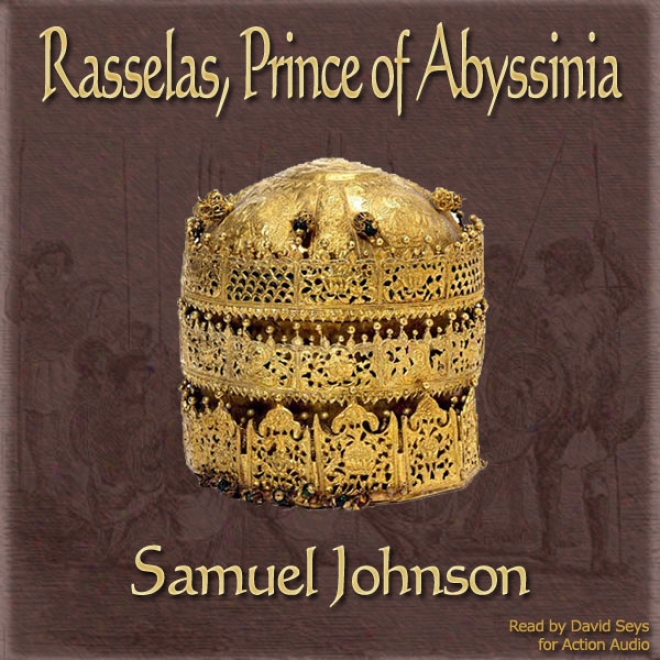 History Of Rasselas, Prince Of Abyssinia (unabridged)