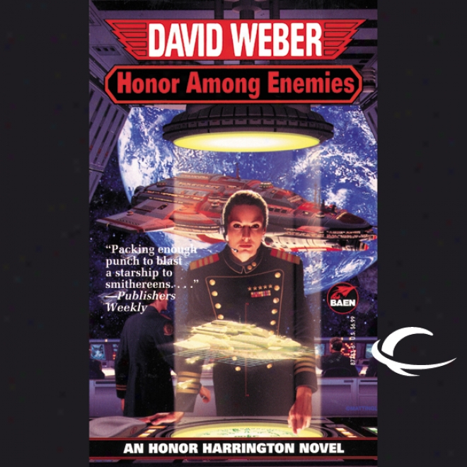 Honor Amid Enemies: Honor Harrington, Book 6 (unabridged)