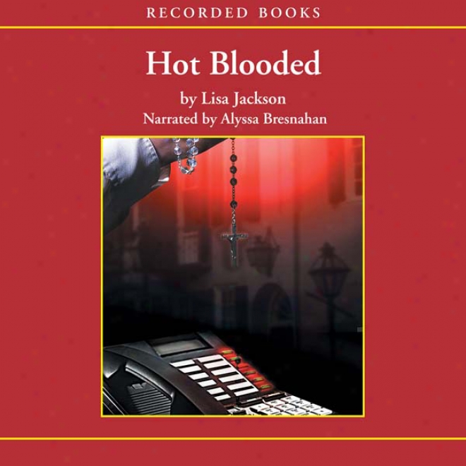 Hot Blooded (unabridged)