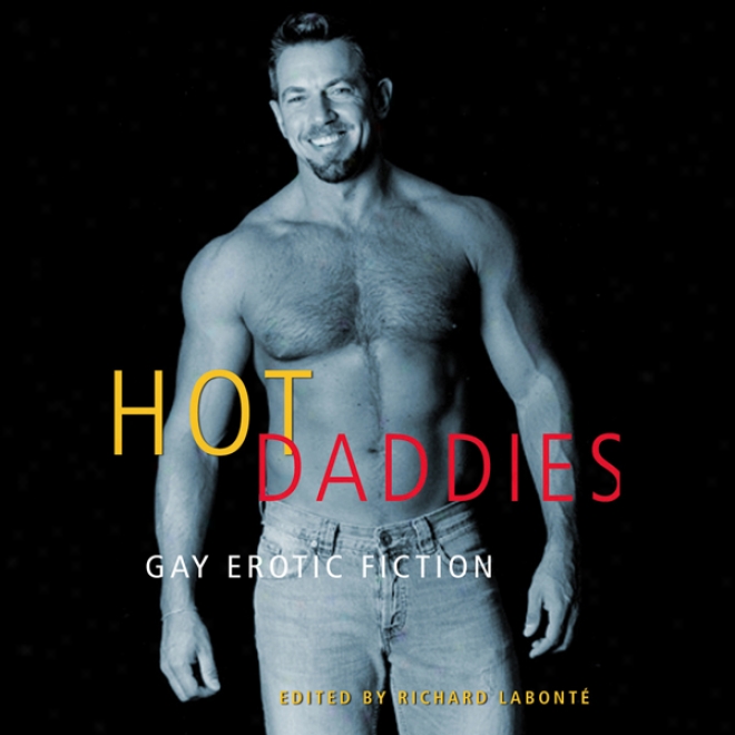 Hot Daddies: Gay Erotic Fiction (unabridged)