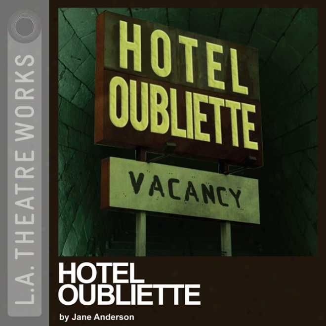 Hotel Oubliette (dramatized) (unabridged)