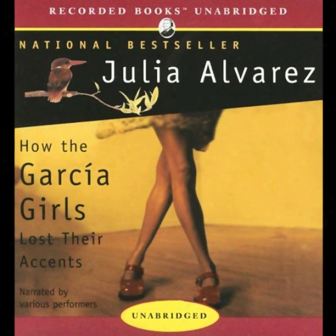 How The Garcia Girls Lost Their Accents (unabridged)