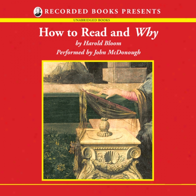 How To Read And Why (unabridged)