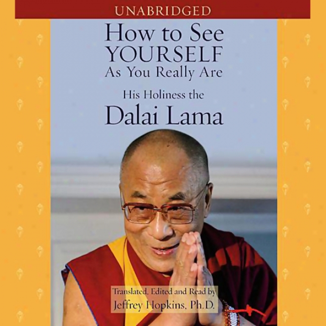 How To See Yourself As You Really Are (unabridged)