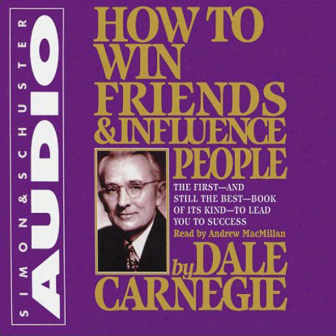 How To Win Friends & Influence People (unabridged)