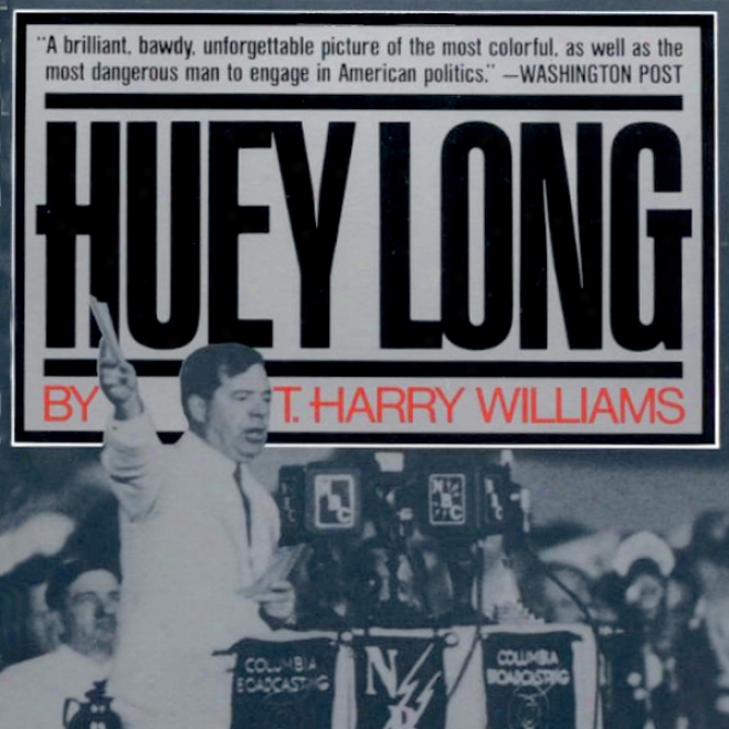 Huey Long (unaridged)